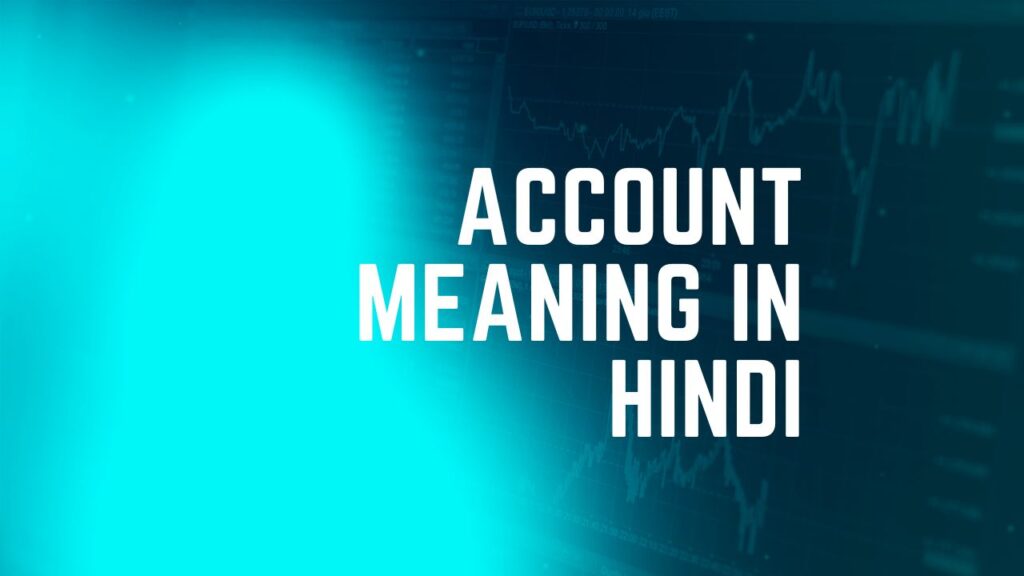 Account Meaning in Hindi